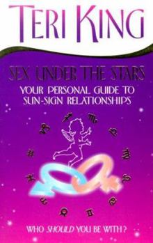 Paperback Sex Under the Stars: Your Personal Guide to Sun-Sign Relationships Book
