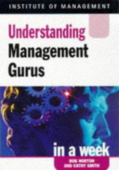 Paperback Understanding Management Gurus in a Week (Successful Business in a Week) Book