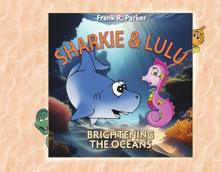 Paperback Sharkie & LuLu, Brightening The Oceans Book