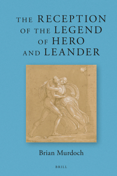 Hardcover The Reception of the Legend of Hero and Leander Book