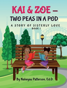 Hardcover Kai & Zoe - Two Peas in a Pod Book