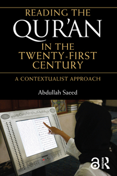 Paperback Reading the Qur'an in the Twenty-First Century: A Contextualist Approach Book