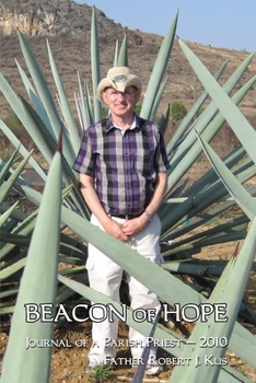 Beacon of Hope: Journal of a Parish Priest - 2010