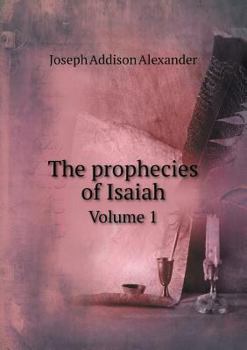 Paperback The prophecies of Isaiah Volume 1 Book