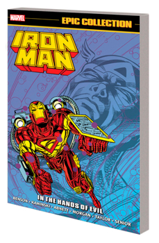 Paperback Iron Man Epic Collection: In the Hands of Evil Book