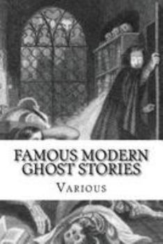 Paperback Famous Modern Ghost Stories: Selected, With An Introduction Book