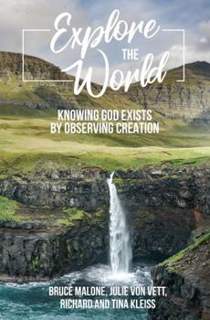 Hardcover explore the world . knowing god exists by observing creation Book