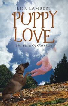 Paperback Puppy Love: Paw Prints Of God's Love Book