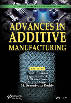 Hardcover Advances in Additive Manufacturing Book