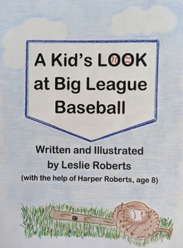 Hardcover A Kid's Look at Big League Baseball Book
