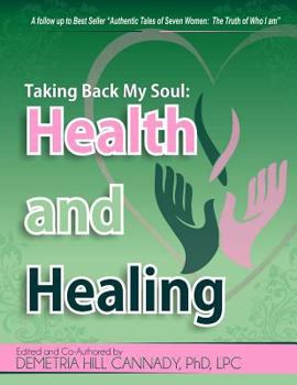 Paperback Taking Back My Soul: Health and Healing Book