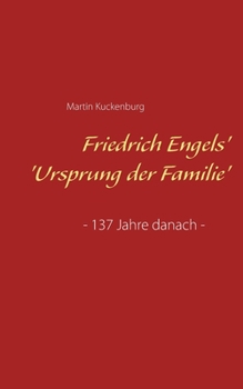Paperback Friedrich Engels' 'Ursprung der Familie': - 137 Jahre danach - [German] Book