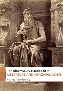 Paperback The Bloomsbury Handbook to Literature and Psychoanalysis Book