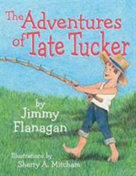 Paperback The Adventures of Tate Tucker Book