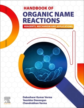 Paperback Handbook of Organic Name Reactions: Reagents, Mechanism and Applications Book