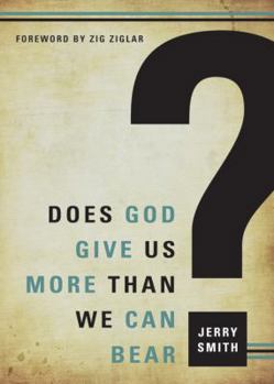 Paperback Does God Give Us More Than We Can Bear? Book