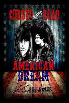 Paperback Cursed is the Road to the American Dream Book