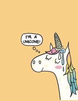 I'm a unicorn: Cute unicorn on yellow cover and Dot Graph Line Sketch pages, Extra large (8.5 x 11) inches, 110 pages, White paper, S