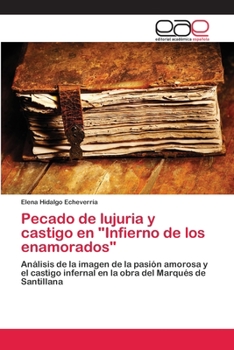 Paperback Pecado de lujuria y castigo en "Infierno de los enamorados" [Spanish] Book