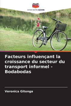 Paperback Facteurs influençant la croissance du secteur du transport informel - Bodabodas [French] Book