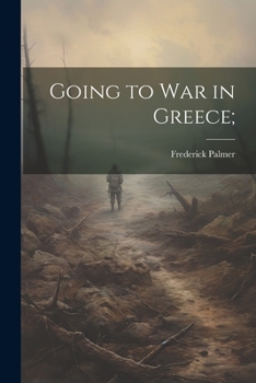 Paperback Going to War in Greece; Book