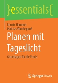 Paperback Planen Mit Tageslicht: Grundlagen Für Die PRAXIS [German] Book