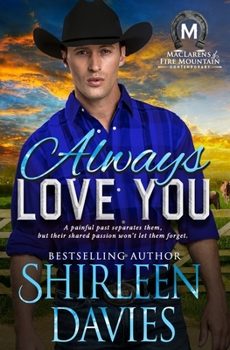 Always Love You - Book #5 of the MacLarens of Fire Mountain Contemporary