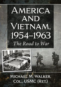 Paperback America and Vietnam, 1954-1963: The Road to War Book