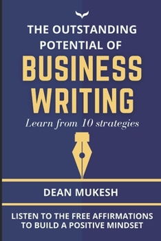 Paperback The Outstanding Potential of Business Writing Book