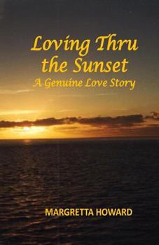 Paperback Loving Thru the Sunset Book
