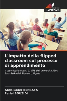Paperback L'impatto della flipped classroom sul processo di apprendimento [Italian] Book