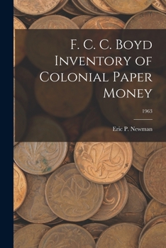 Paperback F. C. C. Boyd Inventory of Colonial Paper Money; 1963 Book