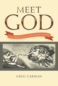 Paperback Meet God: An Introduction to the God of the Bible Book