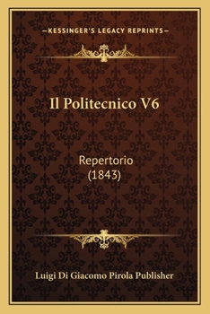 Paperback Il Politecnico V6: Repertorio (1843) [Italian] Book