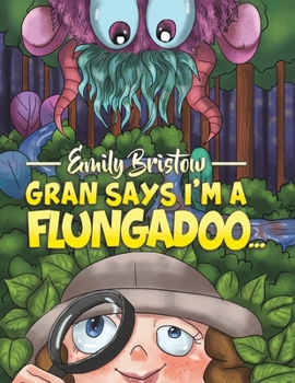 Paperback Gran Says I'm a Flungadoo... Book