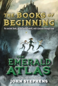 The Emerald Atlas - Book #1 of the Books of Beginning
