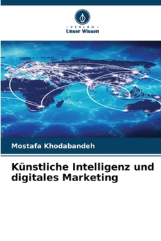 Paperback Künstliche Intelligenz und digitales Marketing [German] Book