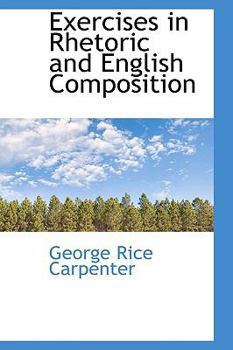 Paperback Exercises in Rhetoric and English Composition Book