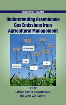 Hardcover Understanding Greenhouse Gas Emissions from Agricultural Management Book