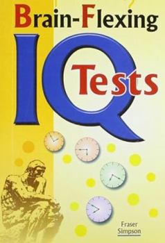 Paperback Brain Flexing IQ Tests [Nov 30, 2006] Simpson, Fraser Book