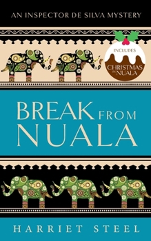 Break from Nuala - Book #11 of the Inspector de Silva Mysteries