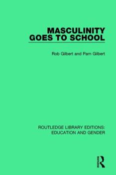 Paperback Masculinity Goes to School Book