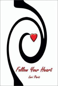 Paperback Follow Your Heart Book