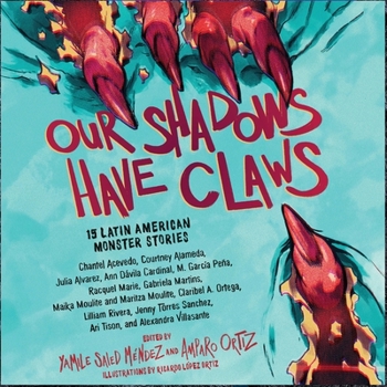 Audio CD Our Shadows Have Claws: 15 Latin American Monster Stories Book