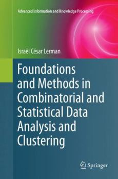 Foundations and Methods in Combinatorial and Statistical Data Analysis and Clustering (Advanced Information and Knowledge Processing)