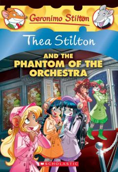 Paperback The Phantom of the Orchestra (Thea Stilton #29): Volume 29 Book
