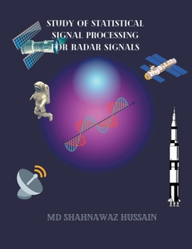 Paperback Study of Statistical Signal Processing for Radar Signals Book