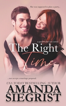 The Right Time - Book #2 of the Perfect for You