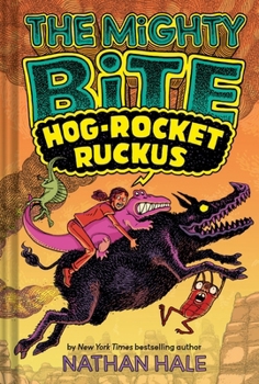 Hardcover The Mighty Bite #3: Hog-Rocket Ruckus: A Graphic Novel Book