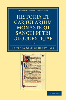Paperback Historia Et Cartularium Monasterii Sancti Petri Gloucestriae Book